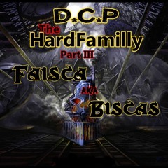 FAISCA AKA BISCAS @ DCP Hardfamilly Final Part III