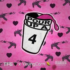 Pour Up A 4 - TFG ft. YoungCorn (Prod. By Takeoff & Le Vaughn)