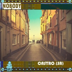 Castro (SA) - Nobody [Crazy Monk Records]