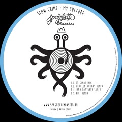 B2. Slow Crime - My Culture (Kiki Remix)