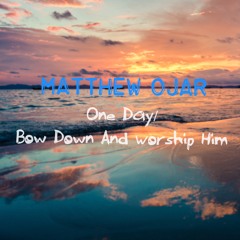 Final Better Is One Day Bow Down