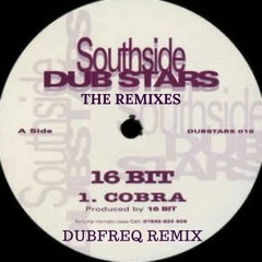 16 Bit - Cobra (Dubfreq Remix)
