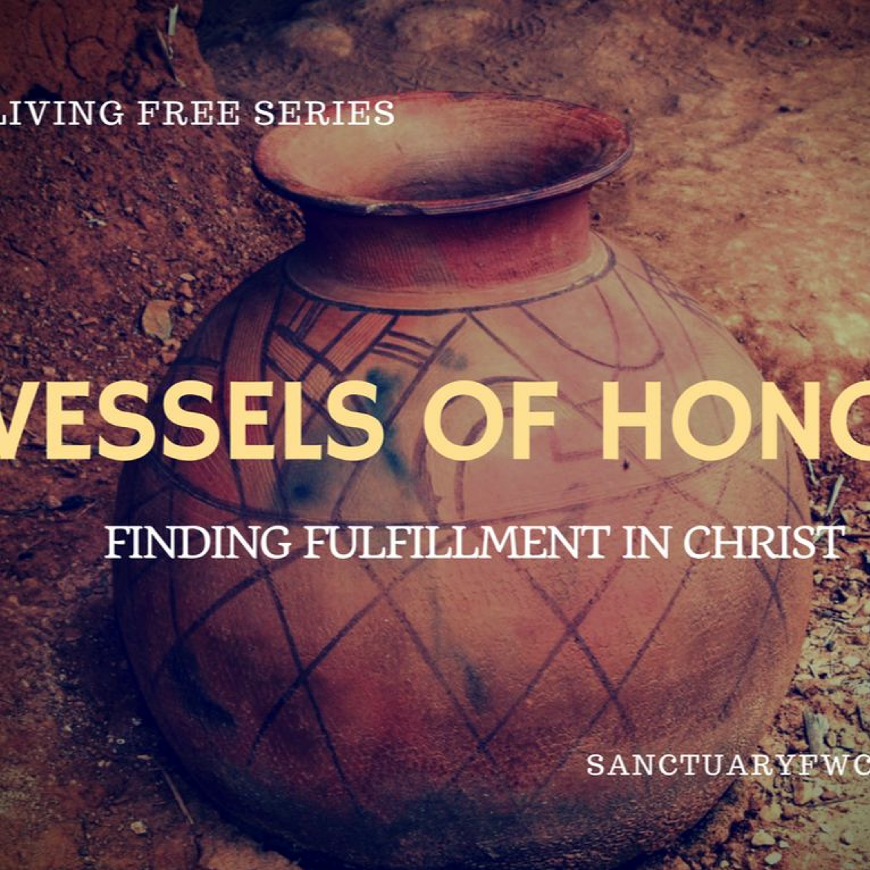 Living Free (Part 6): Vessels of Honor episode artwork