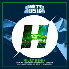 Enjoy It - Miury Remix (FREE DOWNLOAD)