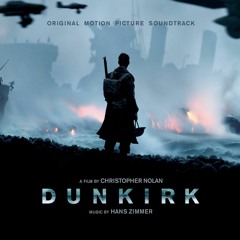 End Titles (Dunkirk) (Benjamin Wallfisch, Sir Edward Elgar, Lorne Balfe & Hans Zimmer)