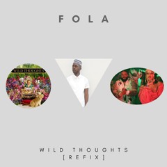 DJ Khaled - Wild Thoughts ft. Rihanna, Bryson Tiller [FOLA - Refix] Prod by Atou Music