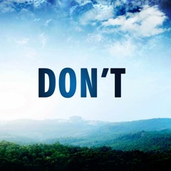 Don't
