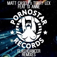 Matt Caseli x Terry Lex feat. Si Anne - Flashdancer (Zsak Remix)