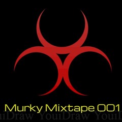 Murky Mixtape 001