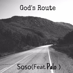 God's Route Ft Palo