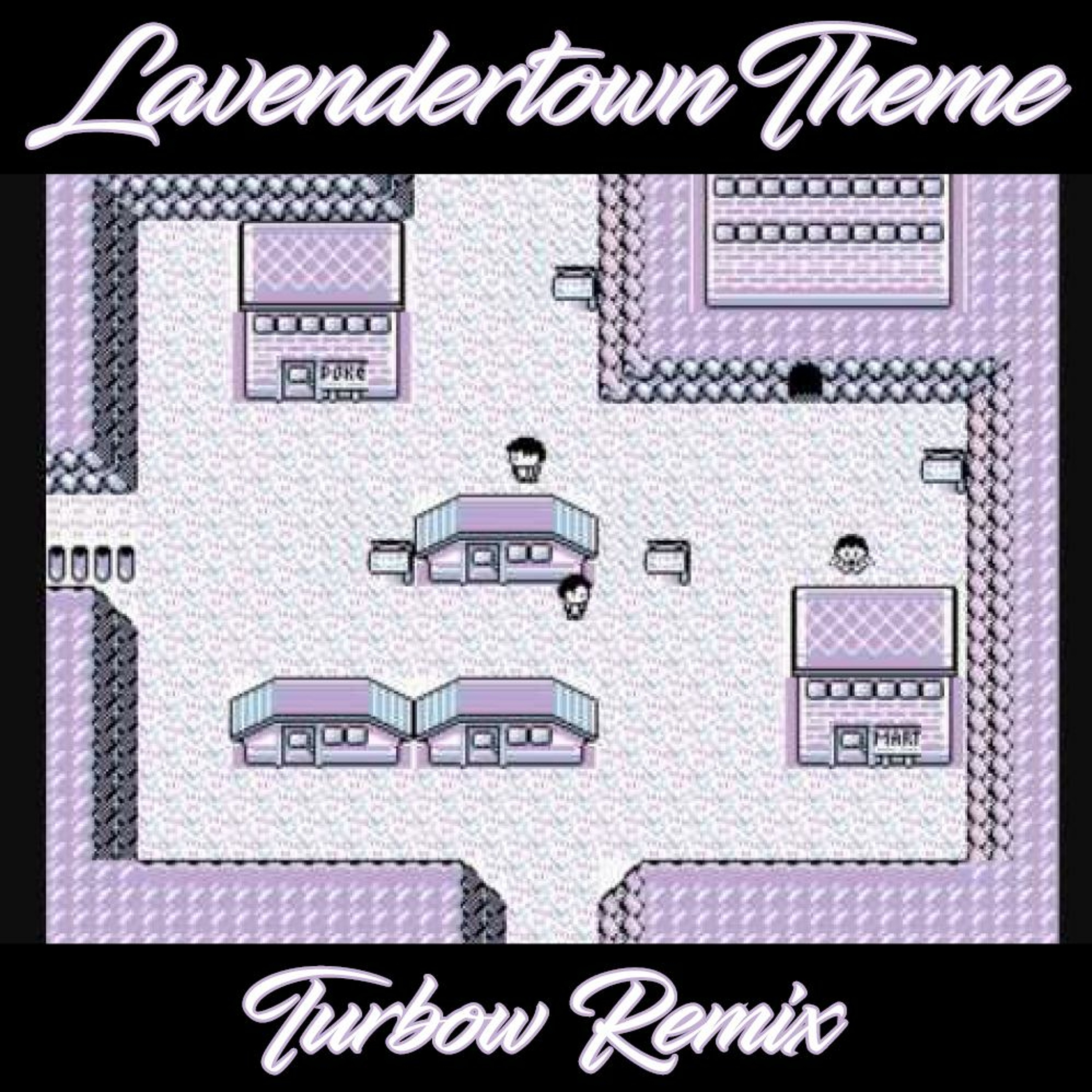 Lavender Town Theme (TURBOW Remix)