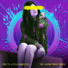RYDER - Pretty Little Gangster (The Living Proof Remix)
