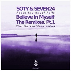 Soty & Seven24 feat. Angel Falls - Believe In Myself (KaNa Radio Edit) Available August 7, 2017