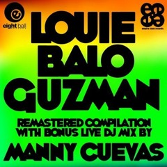 Manny Cuevas Live Tribute Mix 4 Louie 'Balo' Guzman - Eightball Records Digital