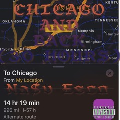 To Chicago And Back(30 Hours)- Na$v Esco