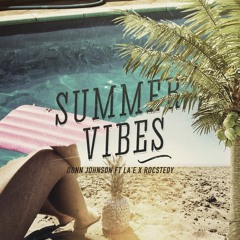 Summer Vibes ft. La'e X Rocstedy