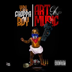 Ysl ChoppaBoy -ArtOfMusic