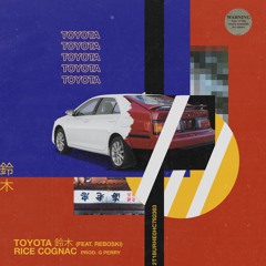 Toyota 鈴木 (Feat. Reboski)