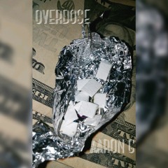 Overdose - Aaron G