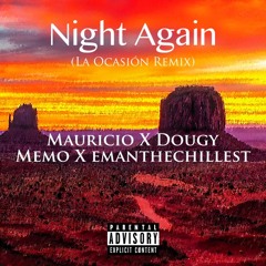 Night Again feat. Dougy, Memo, & eMaN