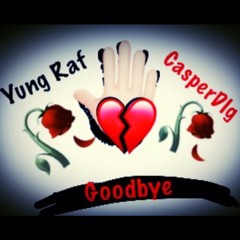 Goodbye (Prod. illwillbeatz)