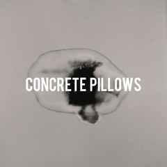 concrete pillows
