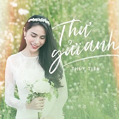 Thư Gửi Anh - thuy tien
