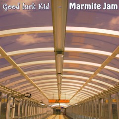 굿럭키드(Good Luck Kid) - Marmite Jam