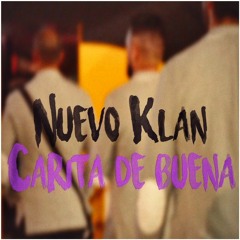 NUEVO KLAN 2017 Carita De Buena (Cumbia Cover)