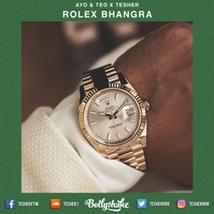 Rolex Bhangra Remix [Ayo & Teo]
