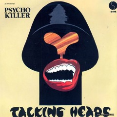 Talking Heads - Psycho Killer (Alex Tellez Unofficial Mix)