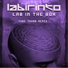 [FREE TRACK] Labirinto - Lab in the Box (Toni Thorn Remix)