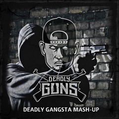 [Free Release] Deadly Guns - Deadly Gangsta Mash-Up