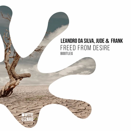 Leandro Da Silva, Jude & Frank - Freed From Desire (Bootleg) [FREEDOWNLOAD NOW]