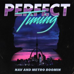 metroboomin x NAV type beat "Perfect timing" [prod. Tsge]