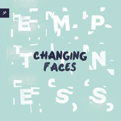 Changing Faces - Emptiness [Radio Edit]