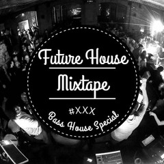 Future House Mixtape #020 (incl. HI-LO, Chocolate Puma...)