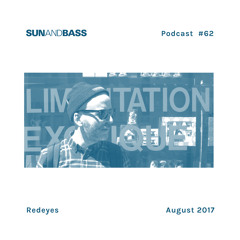 SUNANDBASS Podcast #62 - Redeyes
