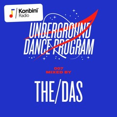 Underground Dance Program Mix 007 - The/Das (Life And Death)