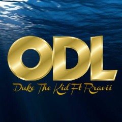 ODL X DukeTheKid FT Rravii