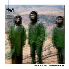 Tantsui - Planet Of The Apes (Anthony Georges Patrice Remix) (Snippet)
