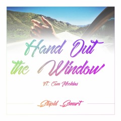 Hand out the Window (feat. Cam Meekins)