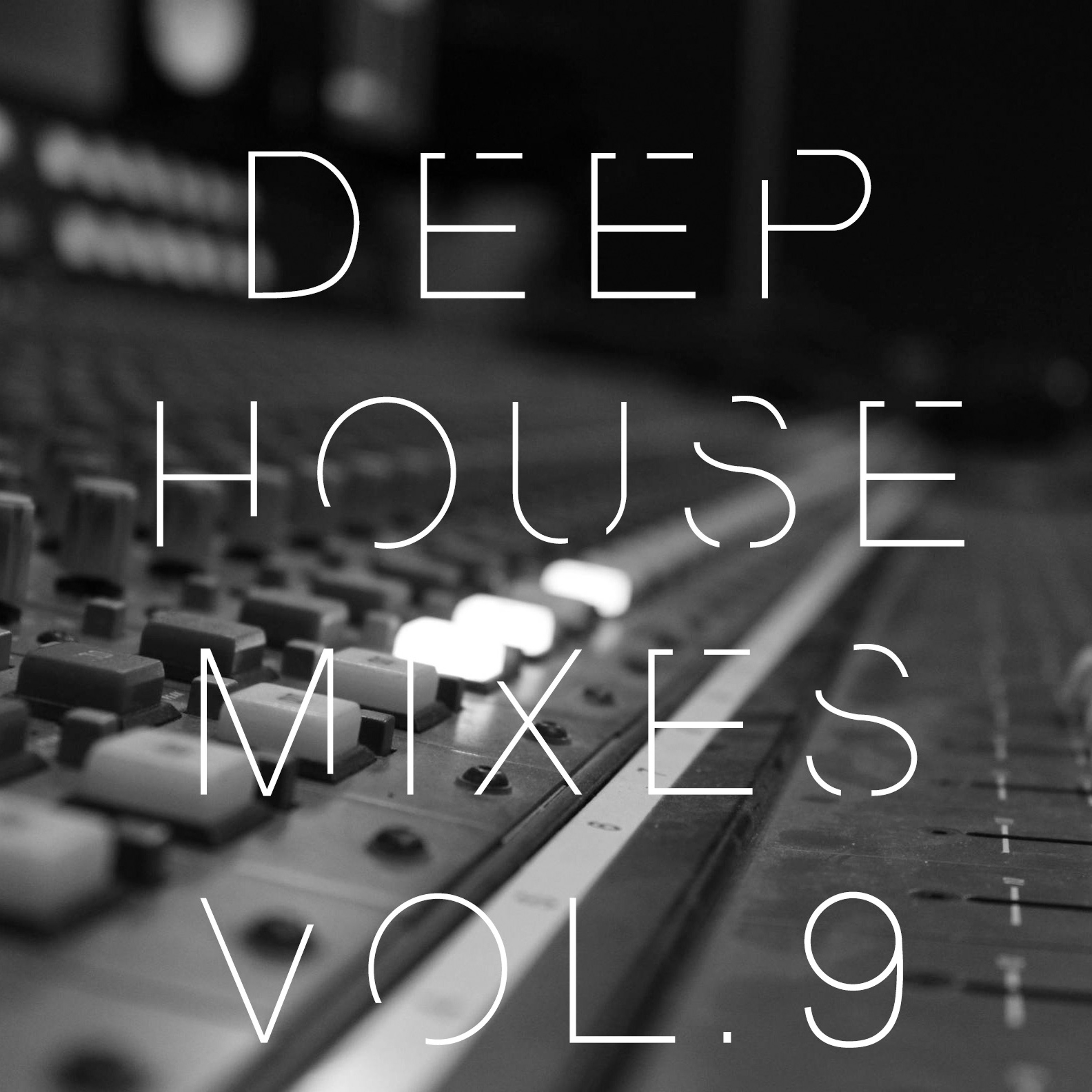 Deep House Mixes