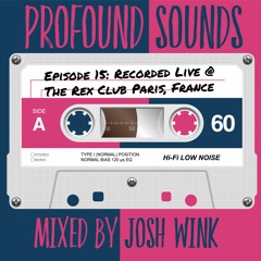 Profound Sounds Episode 15. Live @ The Rex Club, Paris
