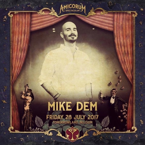 Mike Dem Live @ TOMORROWLAND (July 28-17)Cubanisto Stage