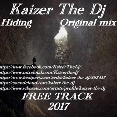 Kaizer The Dj - Hiding (Original Mix)FREE TRACK