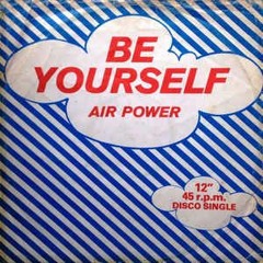 Air Power - Be Yourself (HateLate Disko 909 Edit)