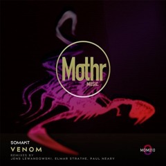 Somakt - Venom (Jens Lewandowski Remix)