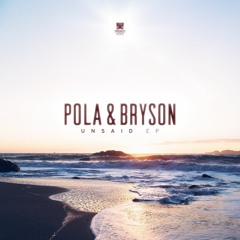 Pola & Bryson - Unsaid Ft. BLAKE