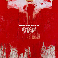 Hermann Nitsch Orgelkonzert Jesuitenkirche 20.11.2013 - 2